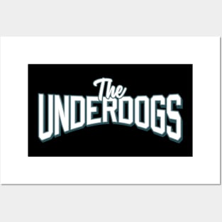 Underdogs Posters and Art